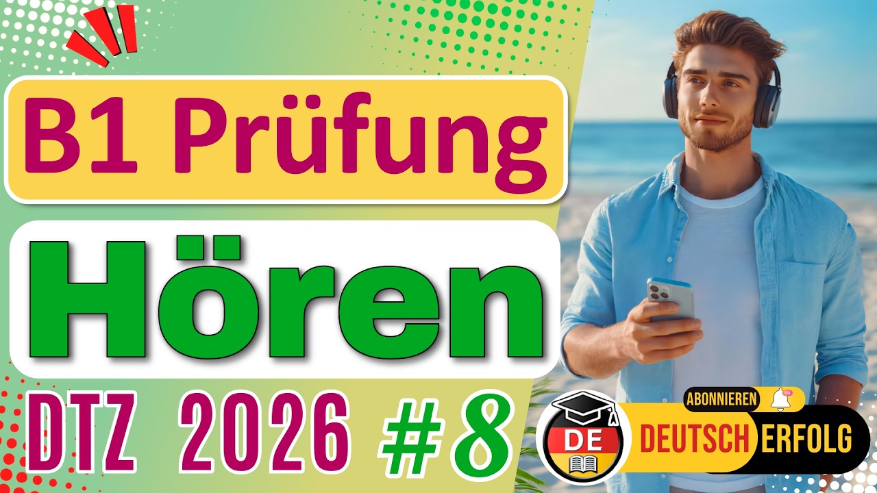 DTZ B1 H&ouml;ren | Pr&uuml;fung 2026 | &Uuml;bung Teil 1&ndash;4 mit L&ouml;sungen #8