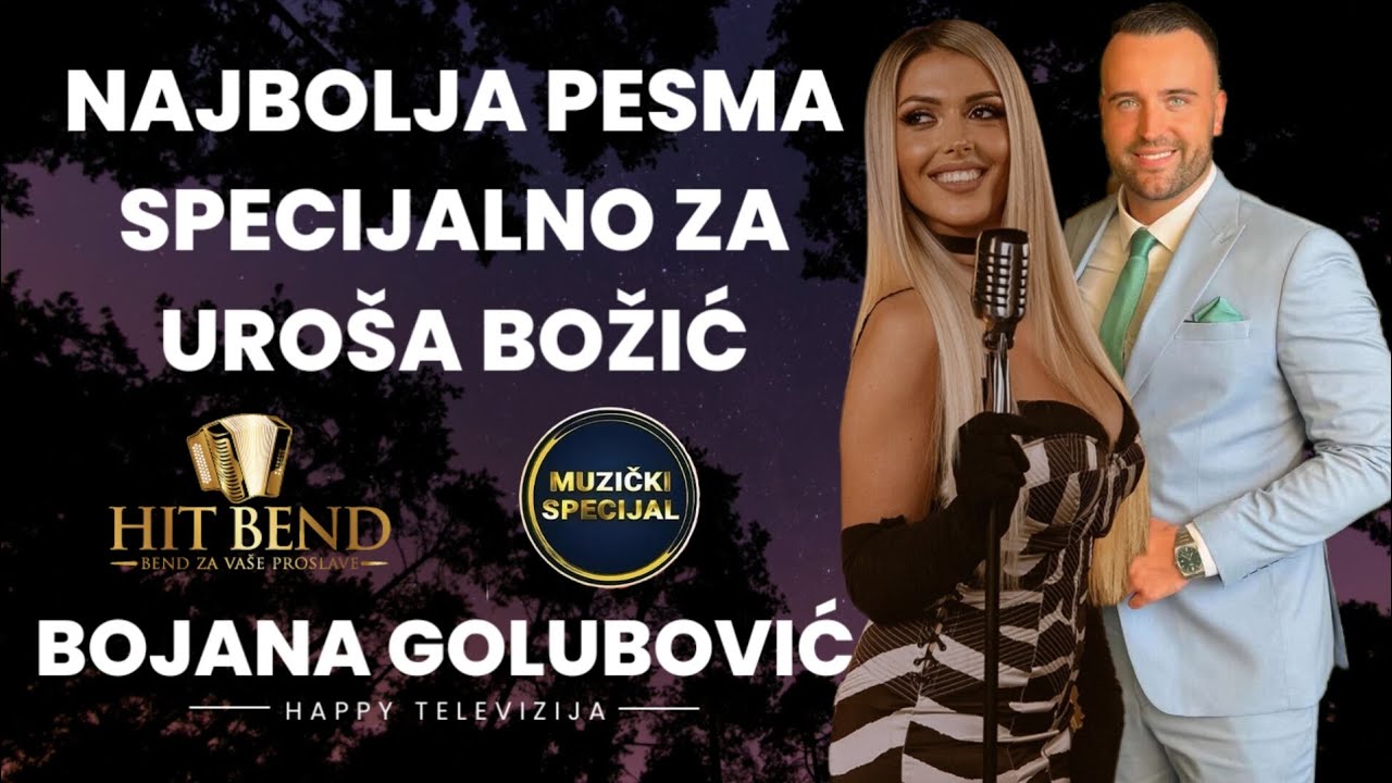 PESMA ZA UROŠA BOŽIĆ - LUDI MIKS PESAMA - BOJANA GOLUBOVIĆ & HIT BEND [ Muzički specijal ]