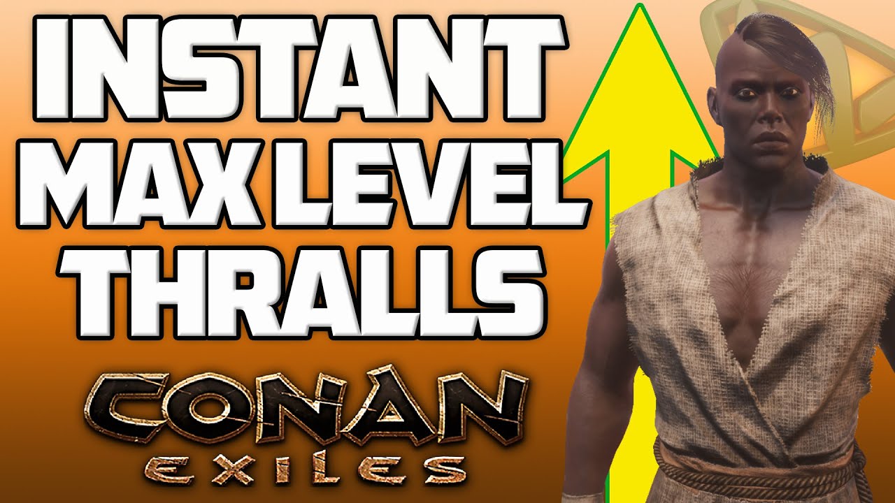 Устаревший уровень от нуля до максимума за одно убийство Conan Exiles