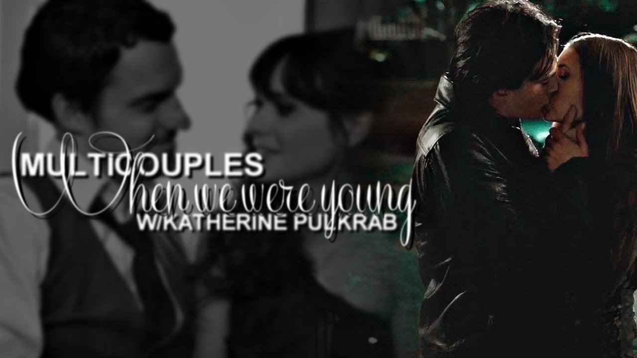 Multicouples | When We Were Young (w/ Kate)