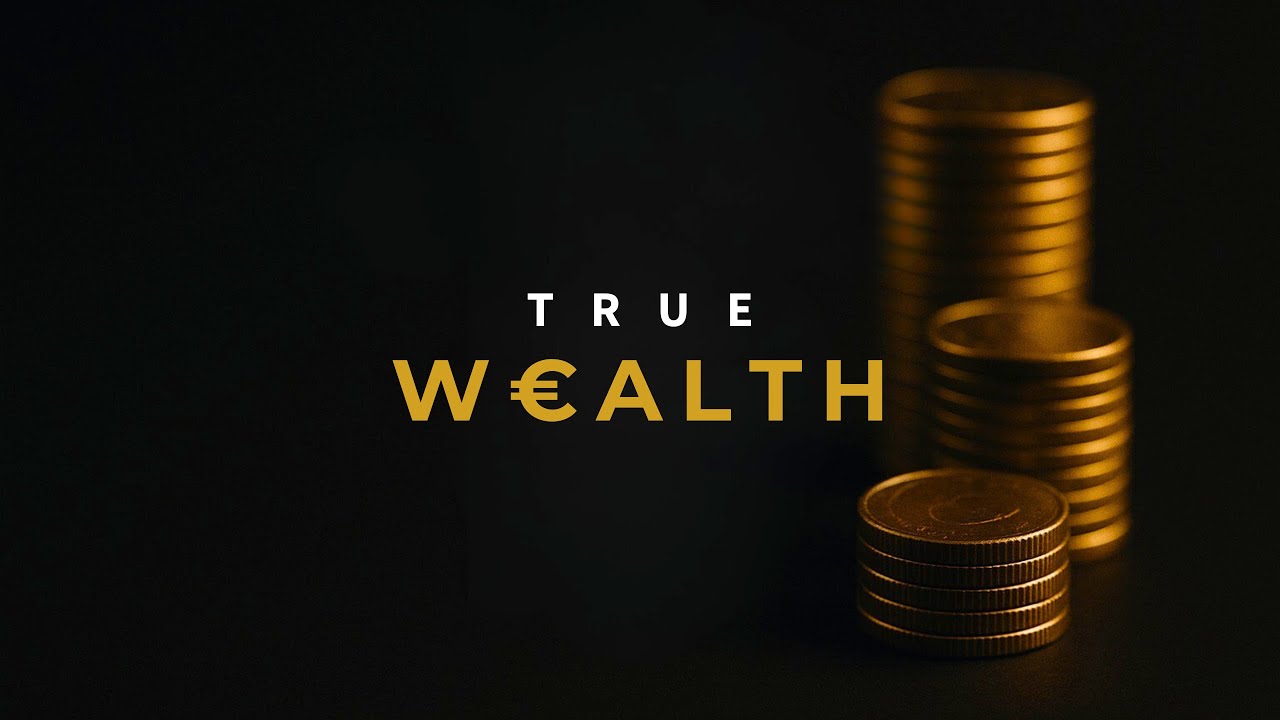 Welcome to True Wealth