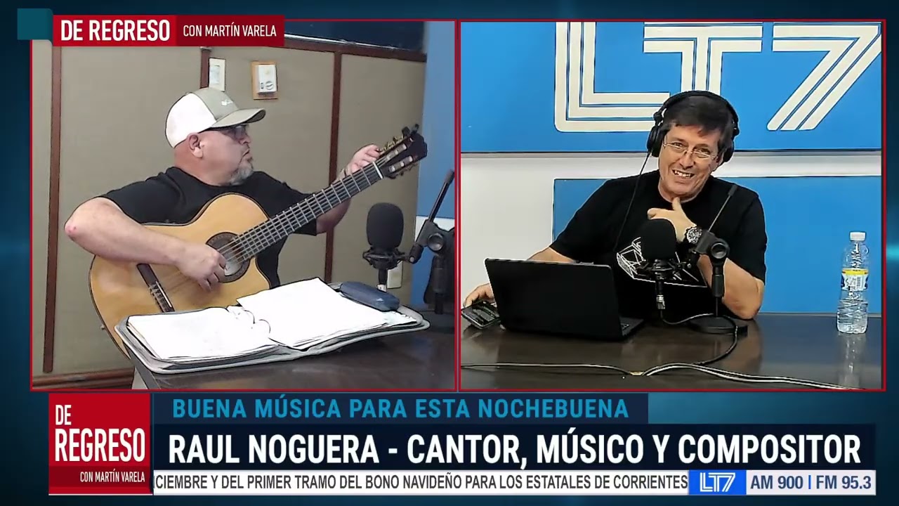 V&iacute;spera de Noche Buena a puro Chamam&eacute;: nos visita Ra&uacute;l Noguera, Cantor y compositor