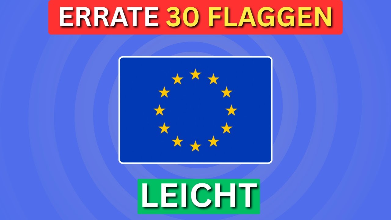 Errate 30 FLAGGEN aus Europa – FLAGGEN QUIZ für Anfänger🏳️‍🌍