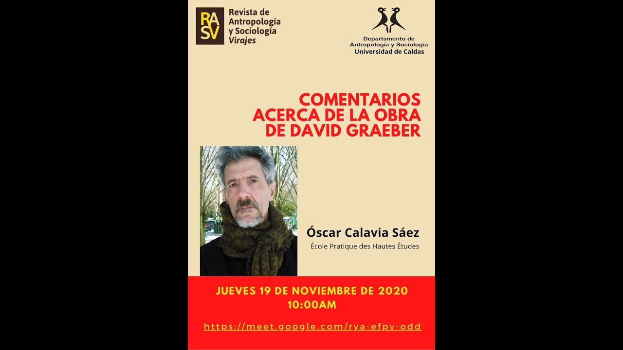 Oscar Calavia -- Comentarios acerca de la obra de David Graeber