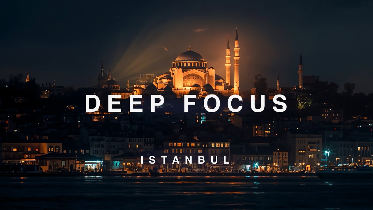 Istanbul at Night — Deep Focus Ambient (2 Hours)
