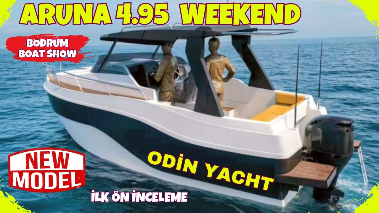ODİN YACHT YENİ MODELİ ARUNA 4.95 WEEKEND. KAMARALI TEKNE. PARSUN MOTOR, MAKOSHARK SANAL ÇAPA