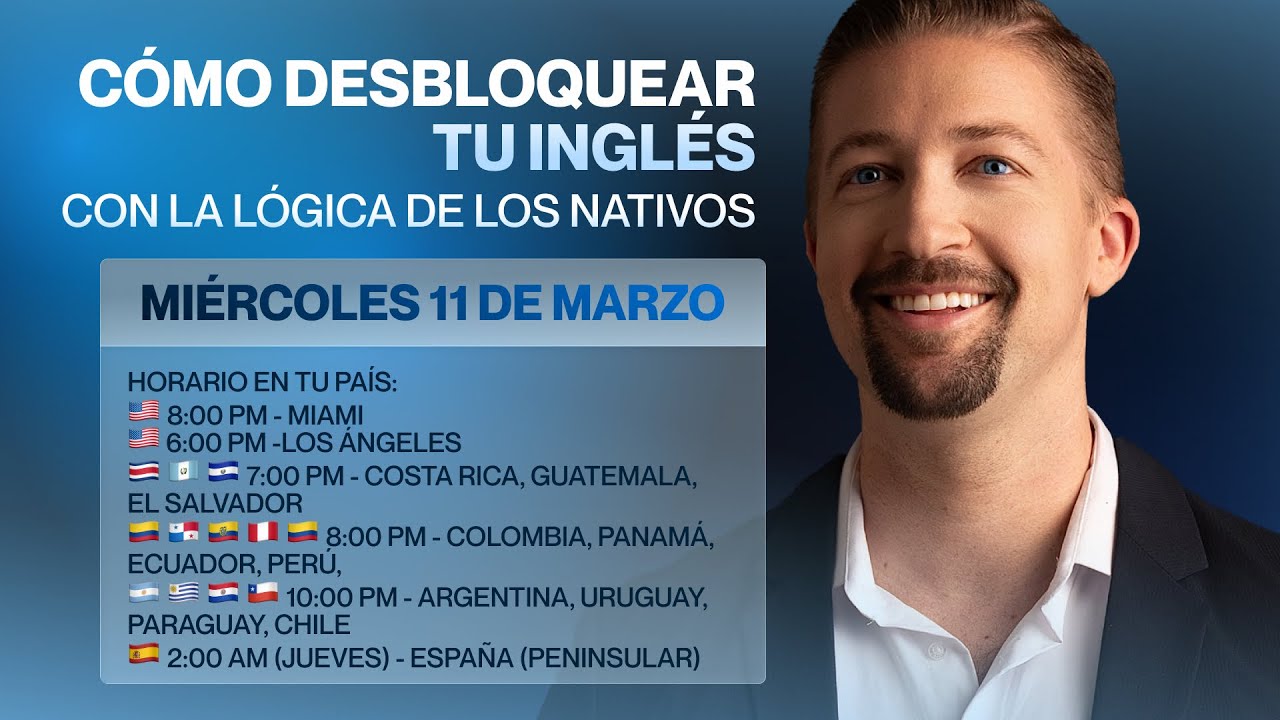 Cómo desbloquear tu Inglés con la lógica de los nativos