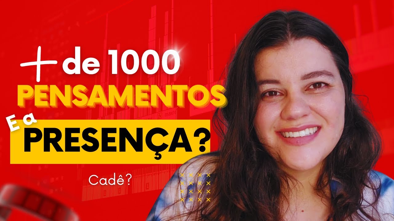 Pensamentos e presen&ccedil;a