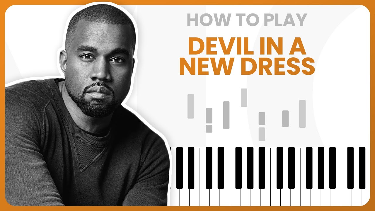 Devil In A New Dress - Kanye West - PIANO TUTORIAL (Free Tutorial)