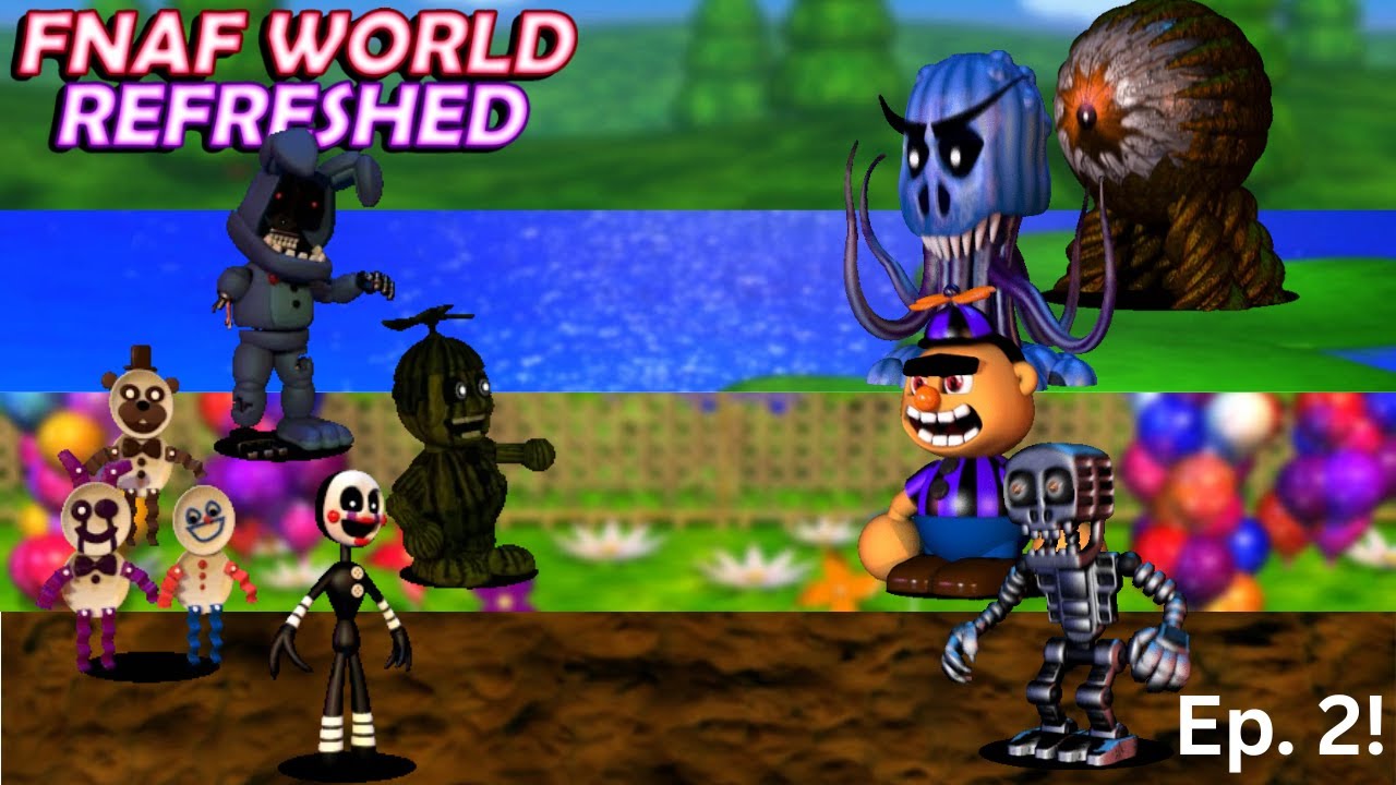 The Adventure Continues... (FNaF World Refreshed)