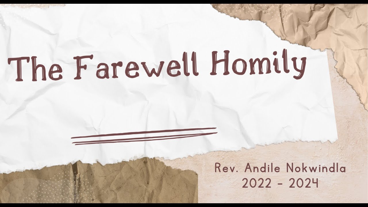 Farewell Homily by Rev Andile Nokwindla to Commem Community on 1 December 2024 540p30