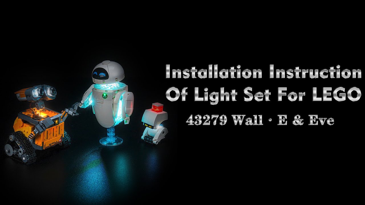 Installation Instruction Of Light Set For LEGO 43279 Wall·E & Eve.
