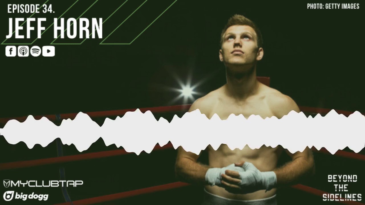 Episode 34 - Jeff Horn