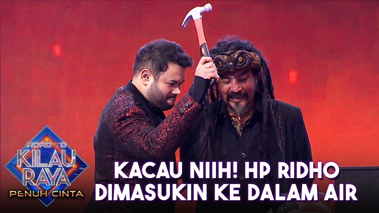 KACAU BANGET! Master Limbad Rendam Hp Ridho Rhoma | ROAD TO KILAU RAYA