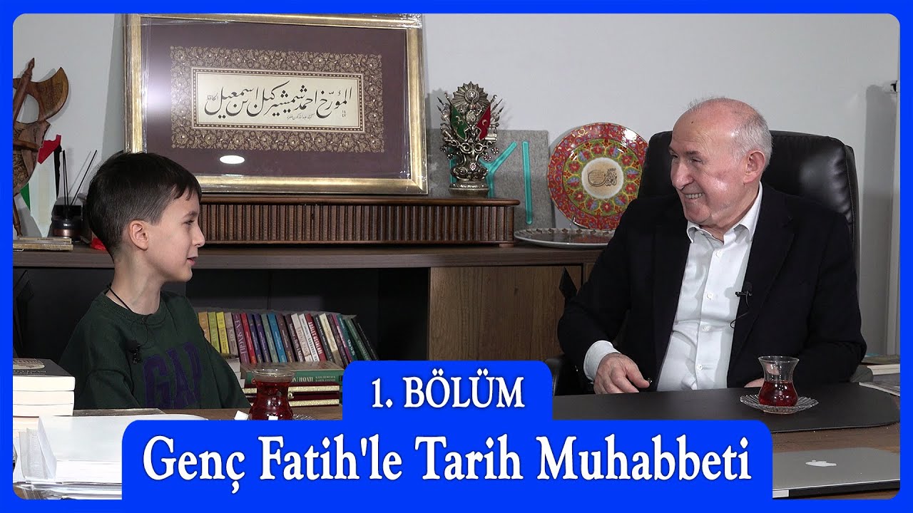 Genç Fatih'le Tarih Muhabbeti - 1.BÖLÜM