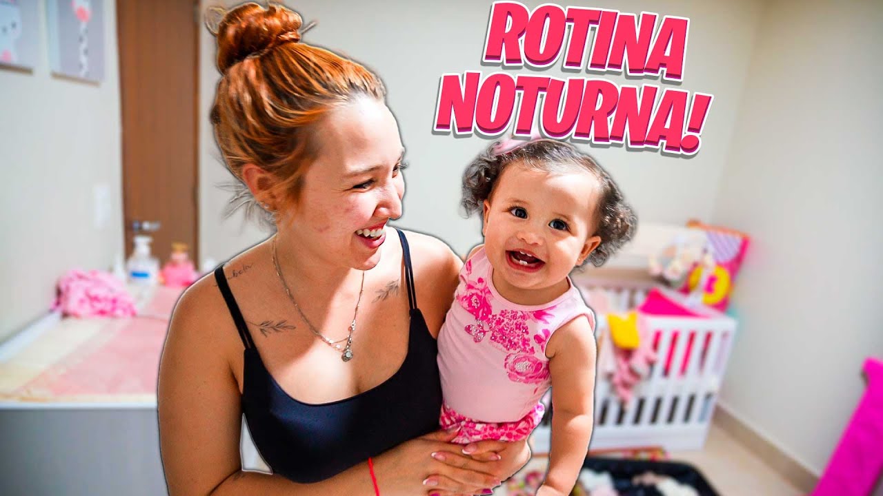 NOSSA ROTINA NOTURNA COM A ISABELA❤️