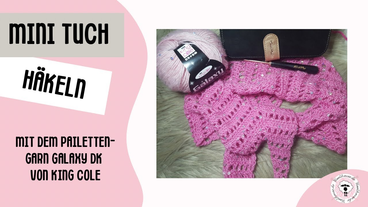 Mini Tuch häkeln  / Pailetten Garn Galaxy von King Cole