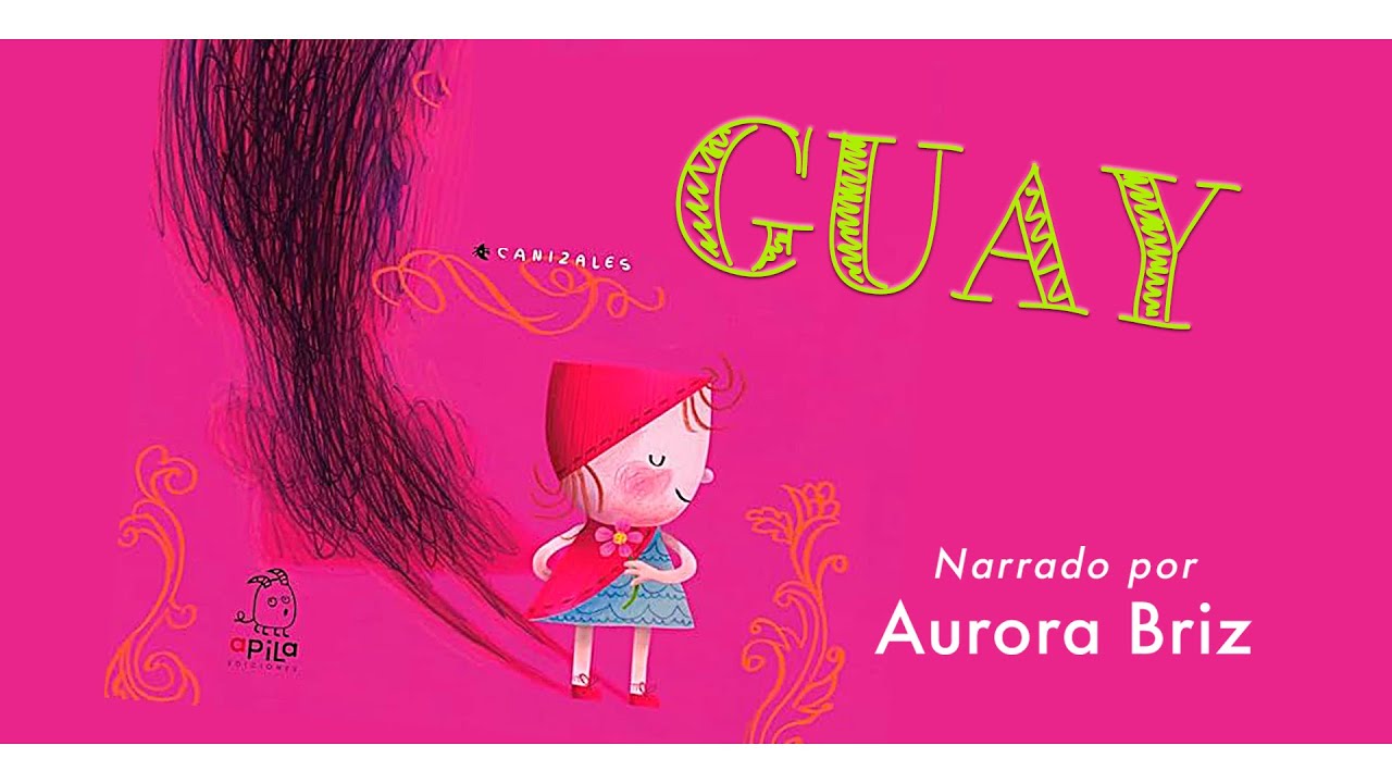 GUAY | Aurora Briz | Cuentos infantiles