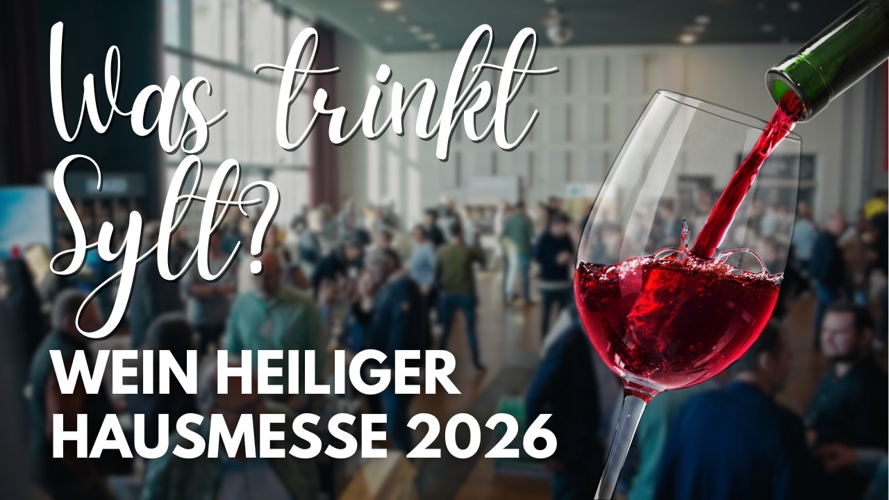 Was trinkt Sylt ? | Wein Heiliger Hausmesse 2026