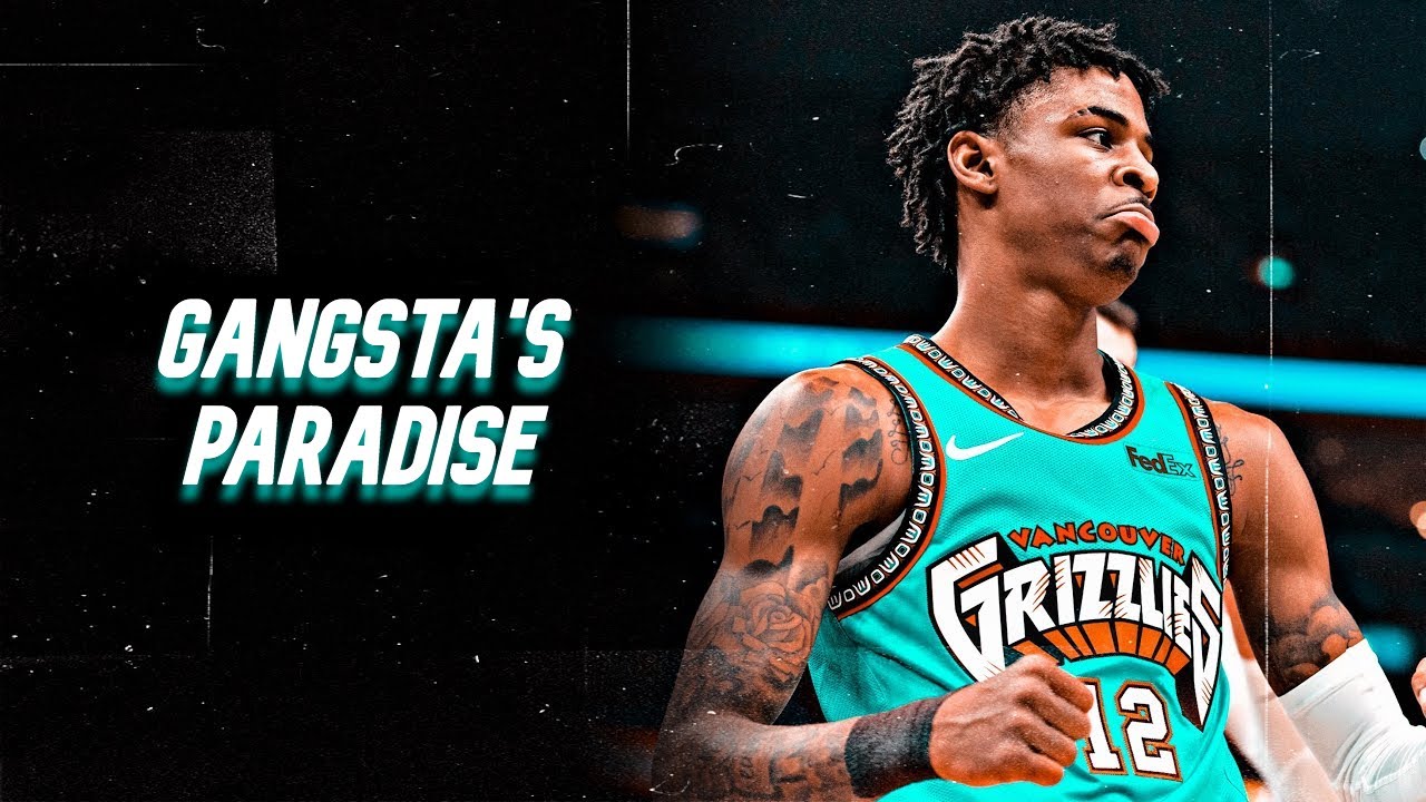 Ja Morant ~ Gangsta's Paradise | 2022
