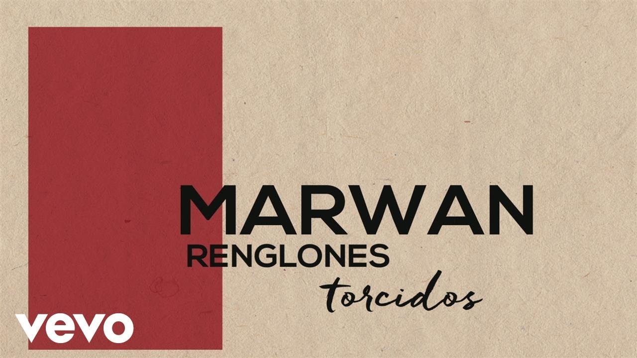 Marwán - Renglones Torcidos (Lyric Video)