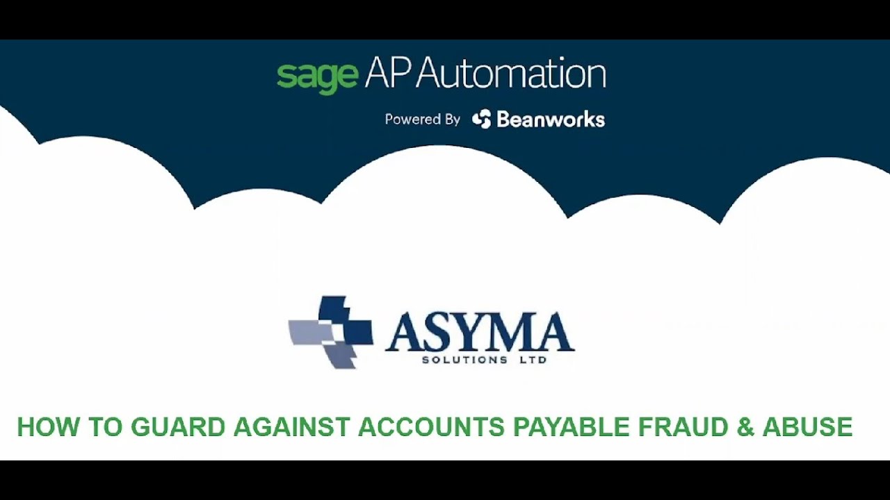 How to Guard Against Accounts Payable Fraud and Abuse w Sage AP Automation