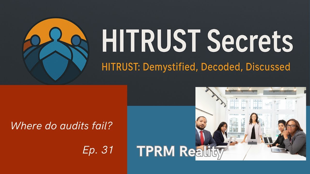 Third-Party Risk, HITRUST Reality Checks, and the Questions We’ll Ask the CEO