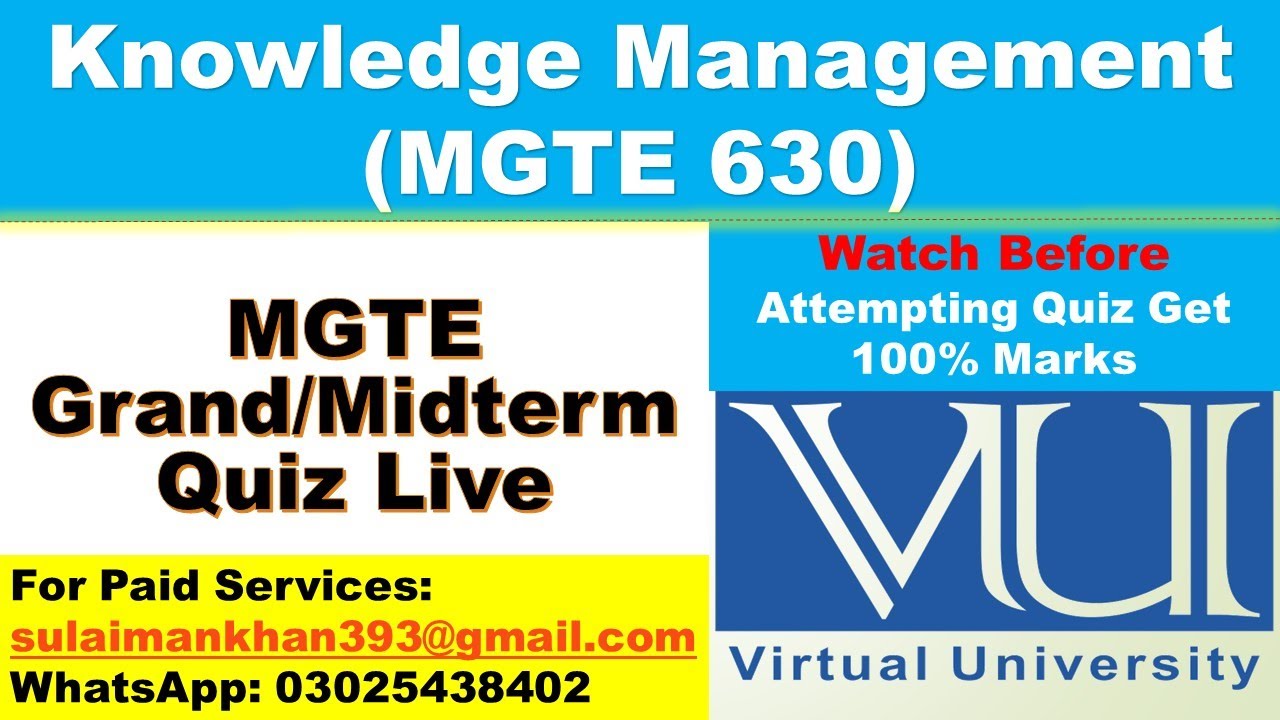 Knowledge Management MGTE 630  Live/Grand/Midterm Quiz Solution Recording l VU Quizzes By ED