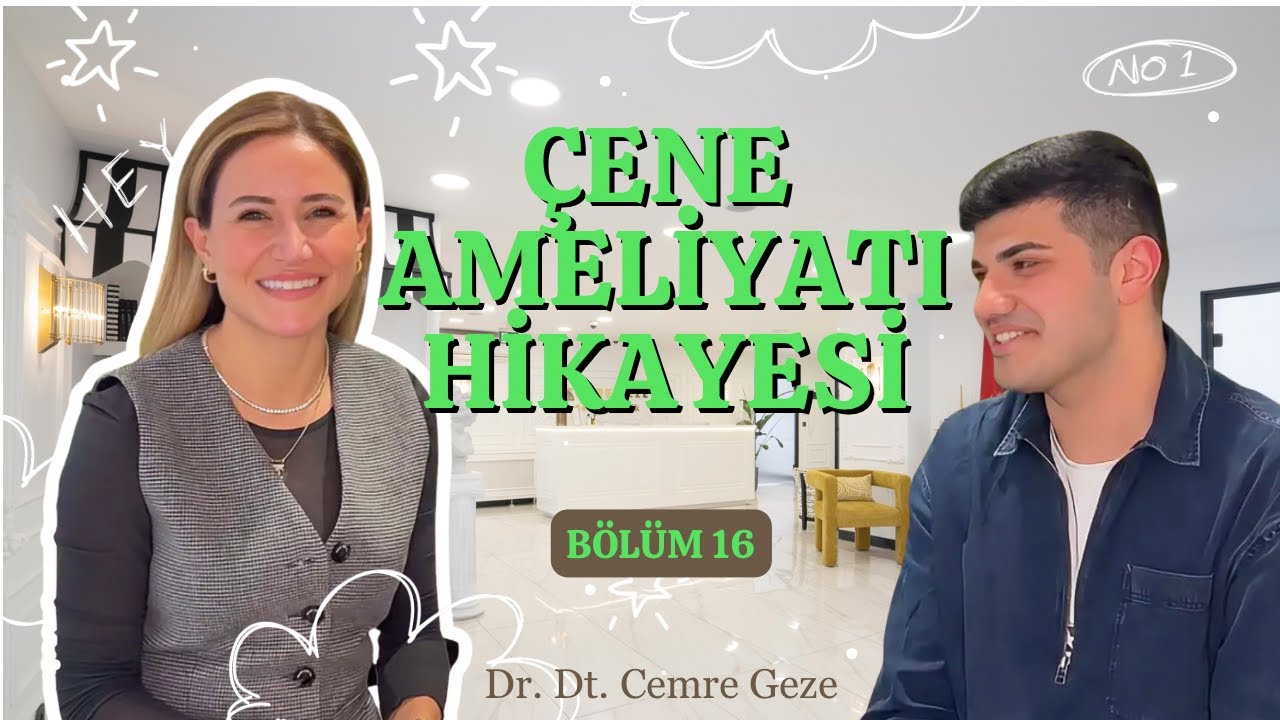 ÇENE AMELİYATI HİKAYELERİ 16