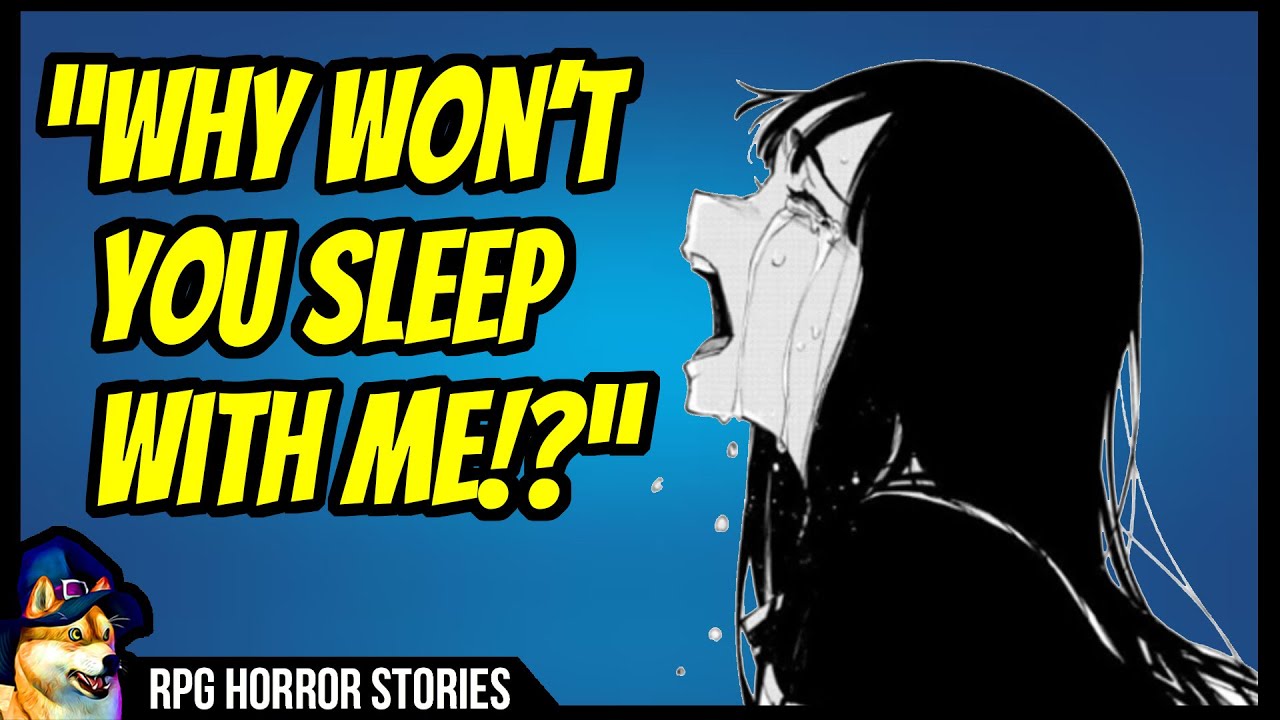 Overly Horny Female DnD Player And The Simp DM - r/rpghorrorstories