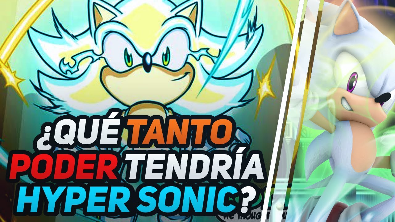 &iquest;QU&Eacute; TAN PODEROSO SER&Iacute;A UN HYPER SONIC ACTUAL? - &iquest;ES CANON? | Ryuko Shion