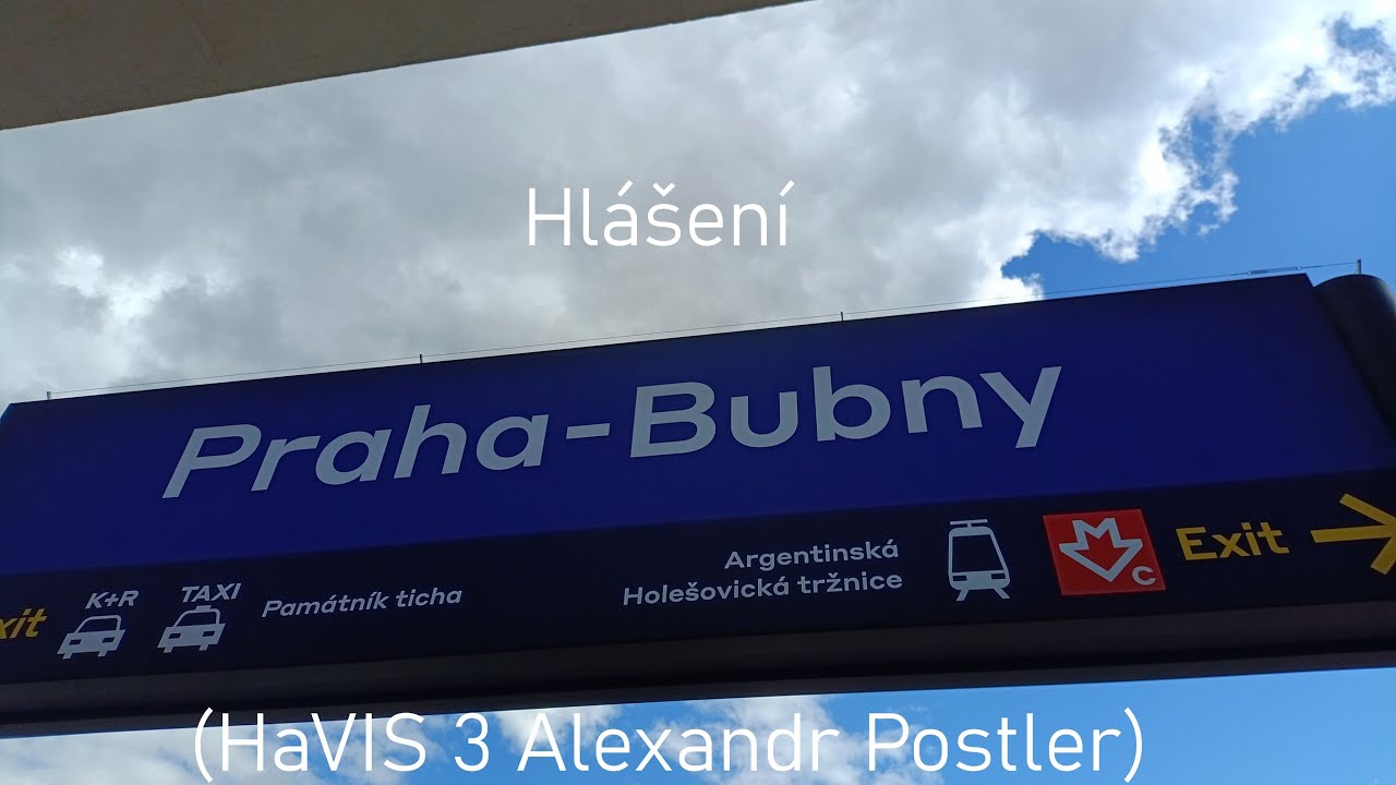 Hlášení ve stanici PRAHA-BUBNY (HaVIS 3 Alexandr Postler)