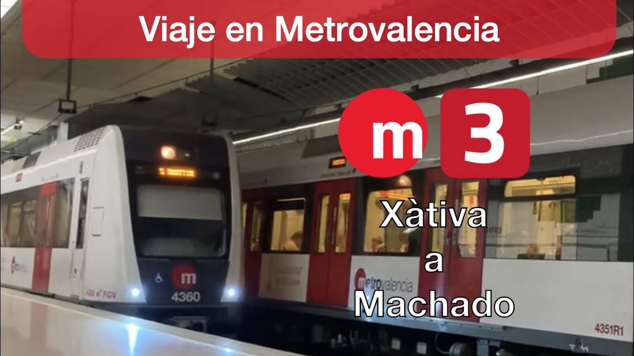 4K METROVALENCIA VIAJE L3 XATIVA A MACHADO FGV 4300
