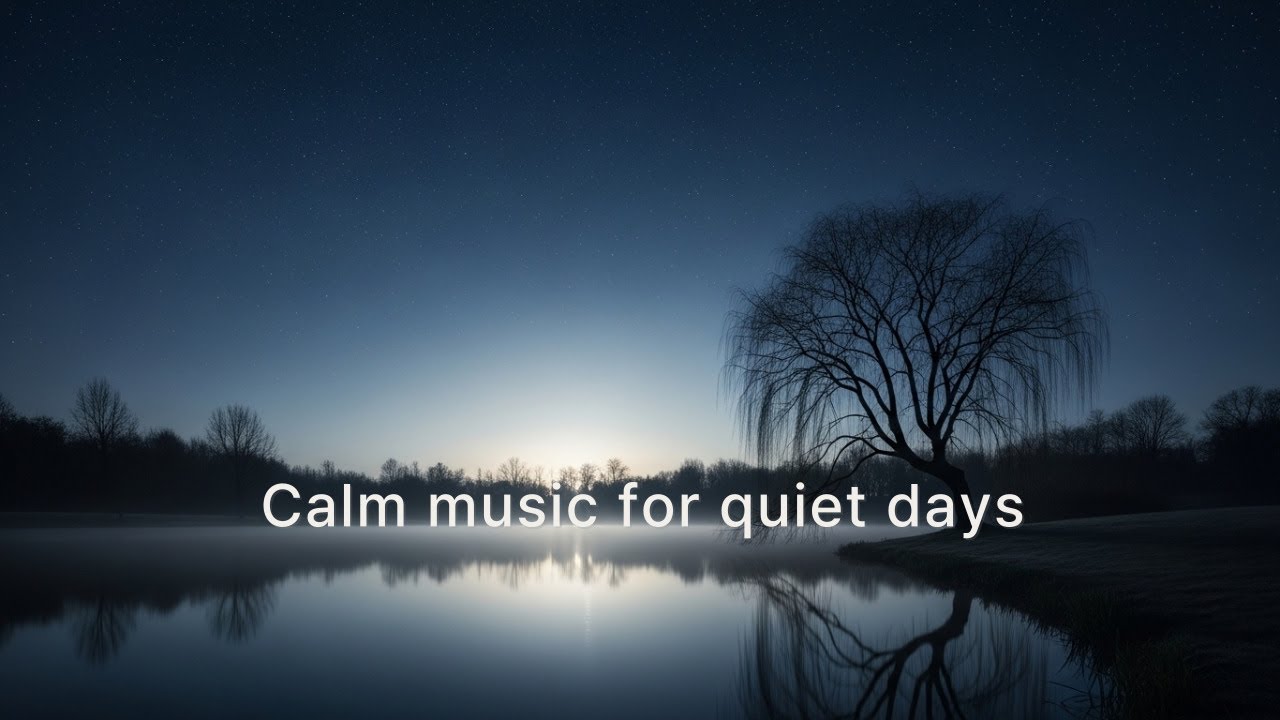 Calm Music for Quiet Days | Gentle Piano for Peaceful Moments