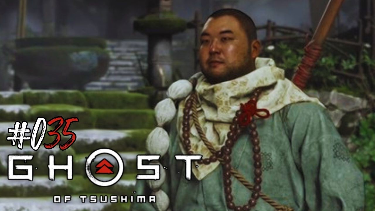 Let's Play Ghost of Tsushima #035 — The last warrior monk