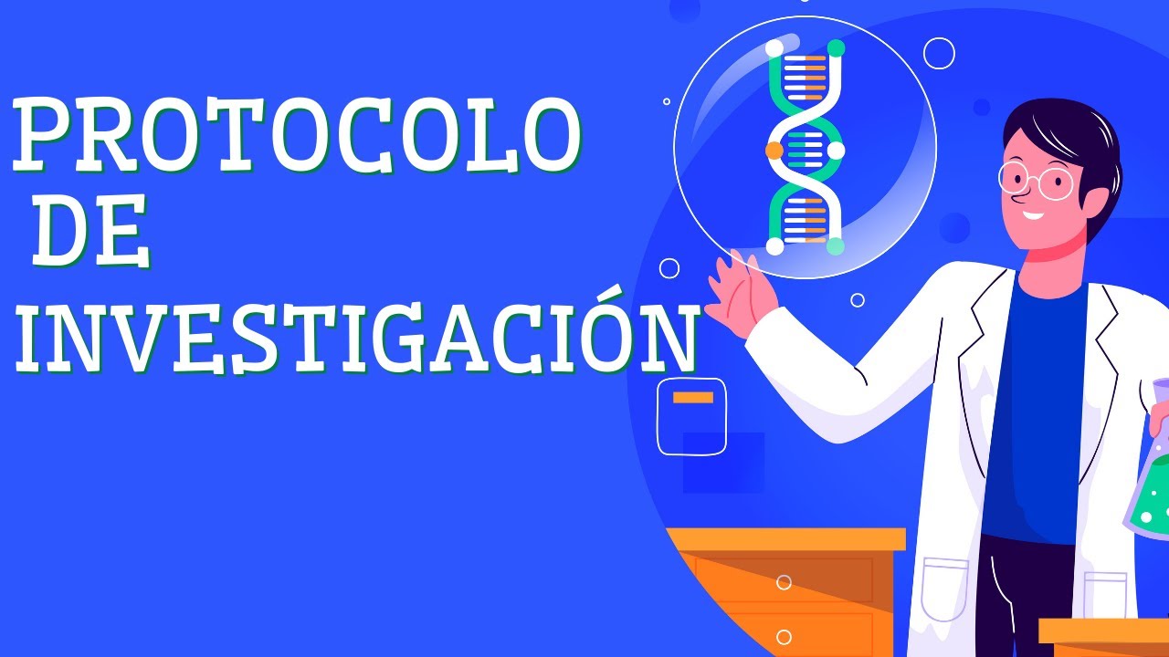 &iquest;Qu&eacute; es un protocolo de investigaci&oacute;n? (con ejemplos)🔎