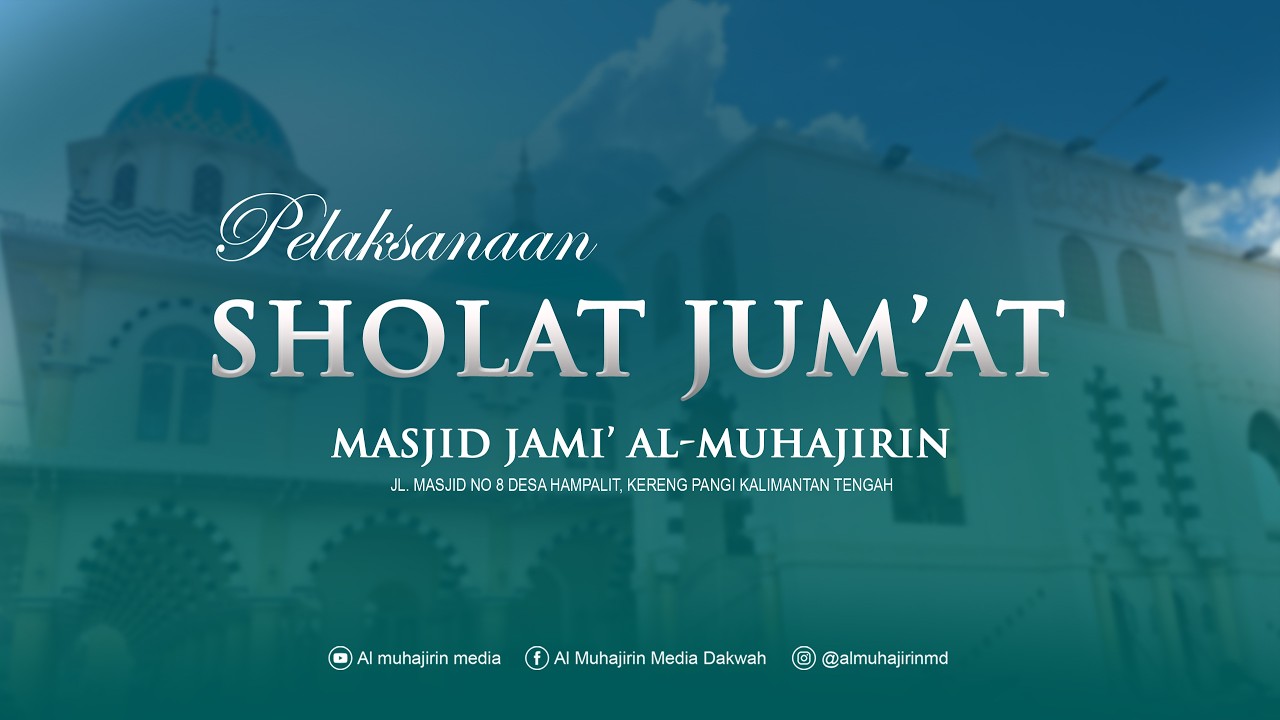 LIVE PELAKSANAAN SHOLAT JUMAT 13 FEBUARI 2026