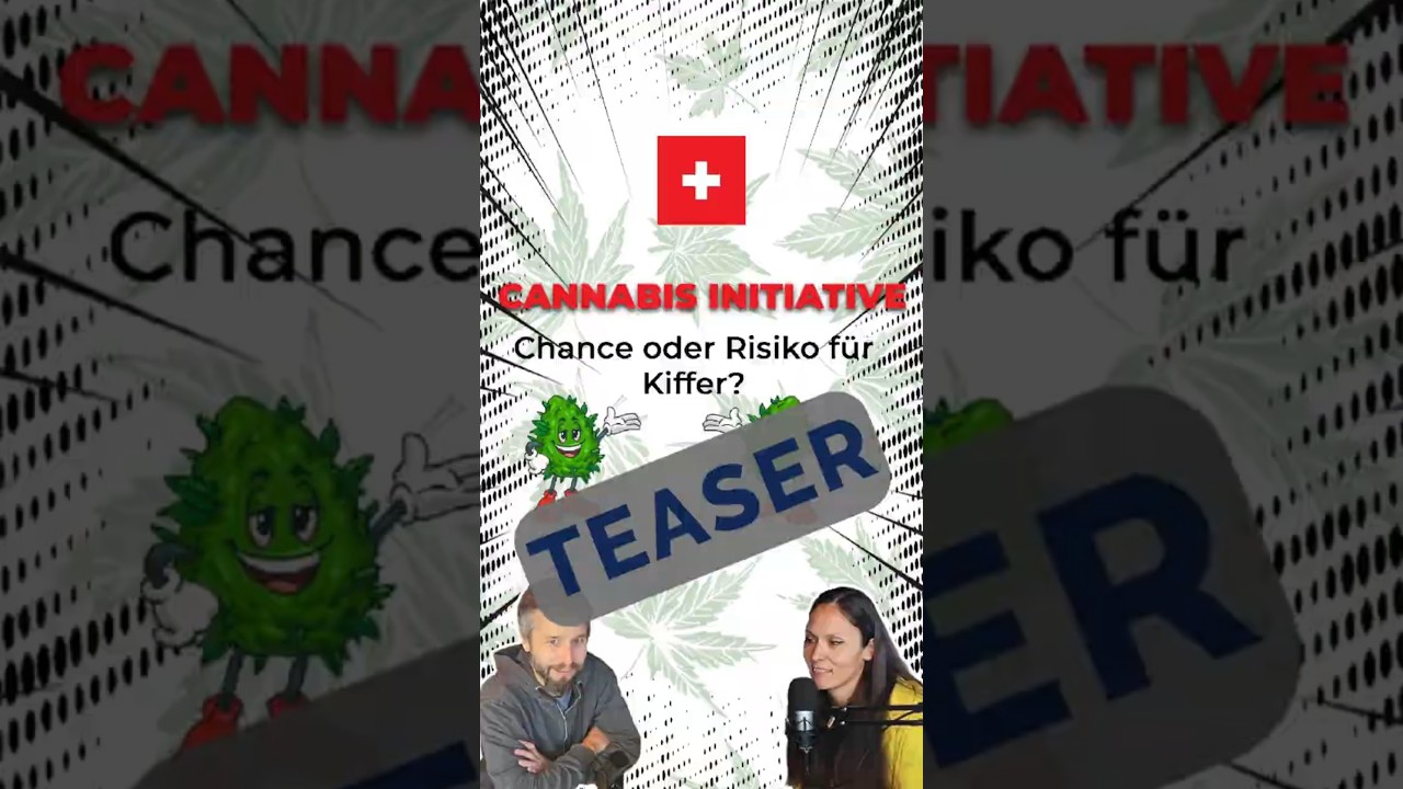Initiative zur Cannabis-Legalisierung Schweiz: Teaser zum Podcast #SwissKiffer #cannabislegalization