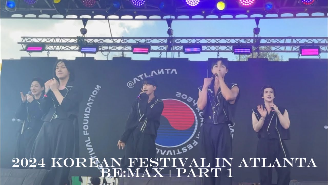 2024 Korean Festival in Atlanta (Day 1) | BE:MAX Concert | Part 1