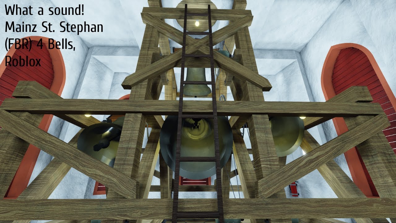 What a sound! Mainz St. Stephan (FBR) 4 Bells, Roblox