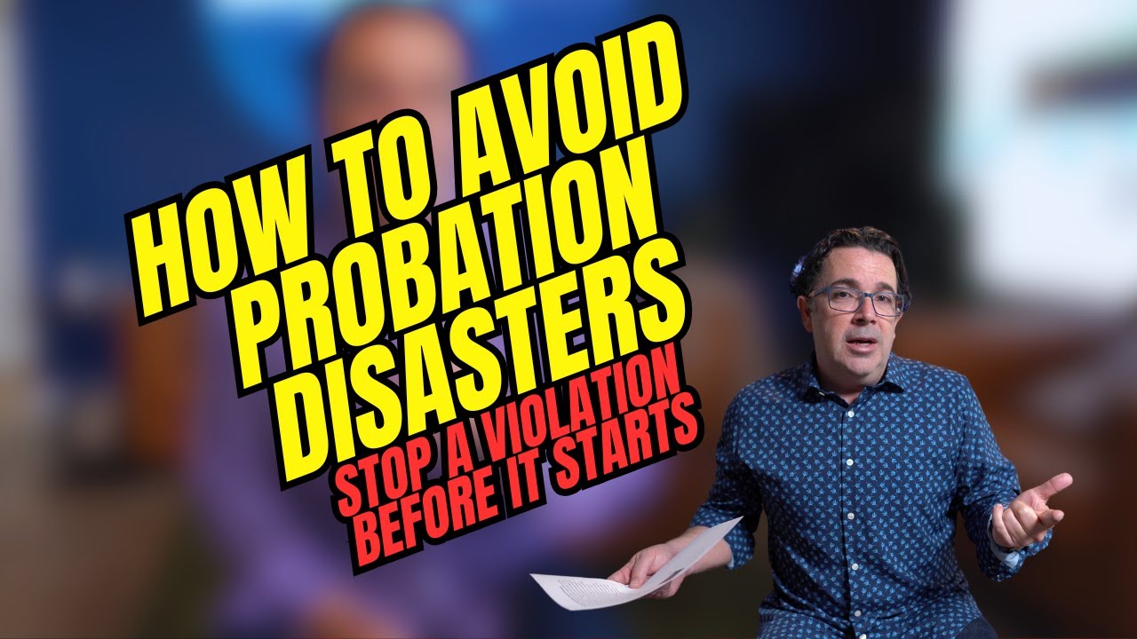 How to Avoid Probation Disasters: Stop a Violation Before It Starts