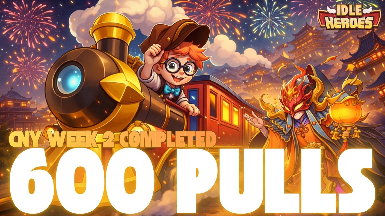 This Treasure gives BIG DMG! 600 Pulls and CNY Week 2 COMPLETED  - Idle Heroes
