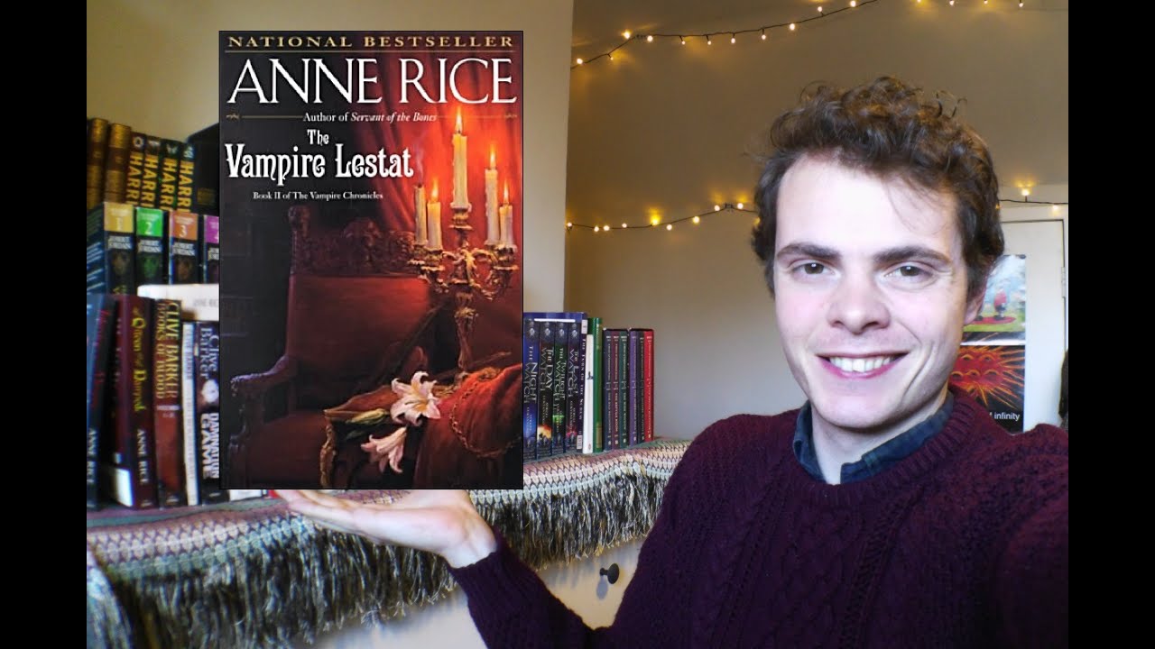 Anne Rice - The Vampire Lestat (Review/Analysis)