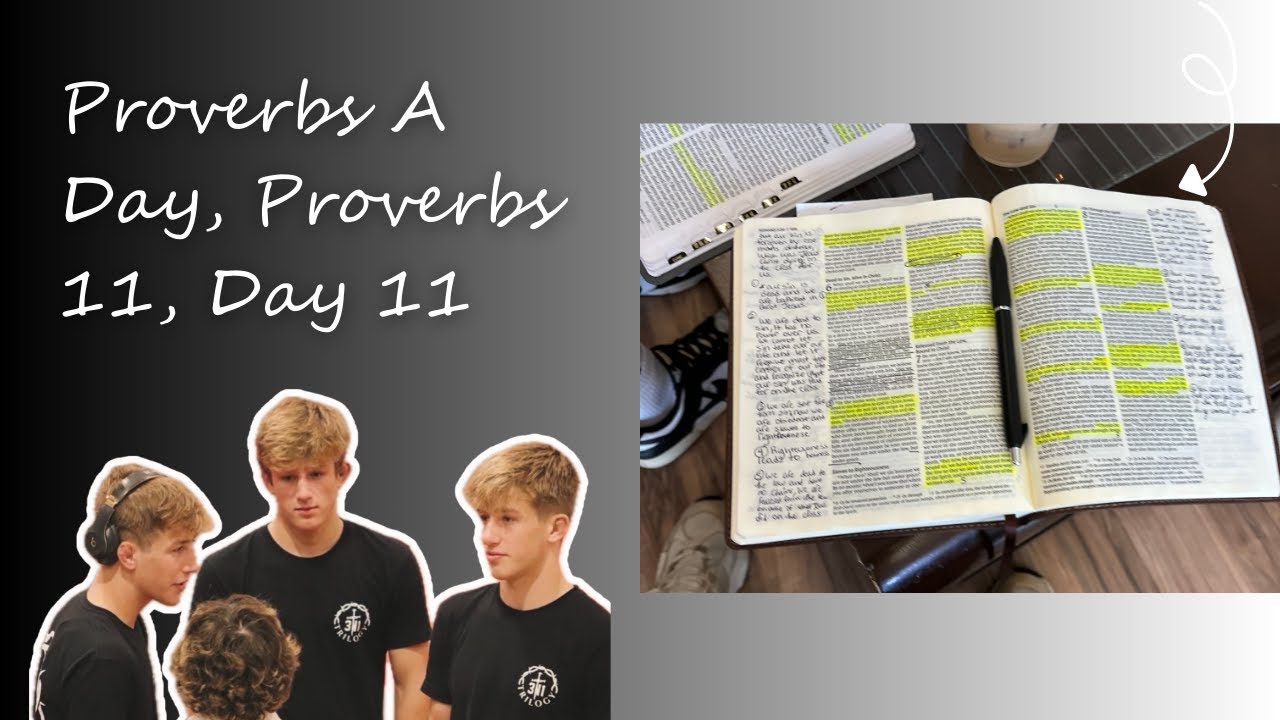 Proverbs A Day, Proverbs 11, Day 11 | 3n1 Trilogy
