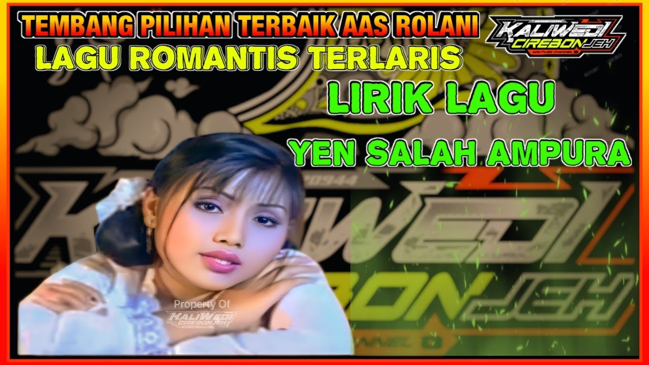 Aas Rolani Yang Melegenda - Tersukses & Populer  TEMBANG KENANGAN Yen Salah Ampura
