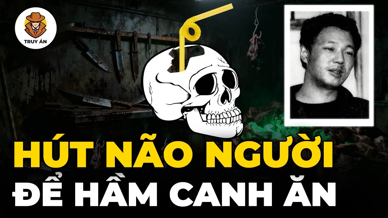 Chấn Động Vụ Thanh Niên Hút Não Người Để Hầm Canh Thuốc Bắc - Truy Án