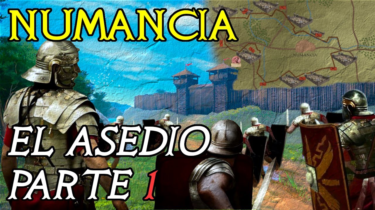 El ASEDIO de NUMANCIA por ESCIPIÓN EMILIANO. Parte 1. Tercera guerra Celtiíbera