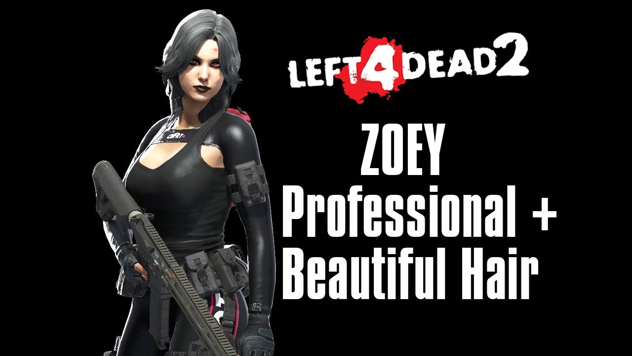 Zoey - Professional (Beautiful Hair) - Left 4 Dead 2 - Model Mod