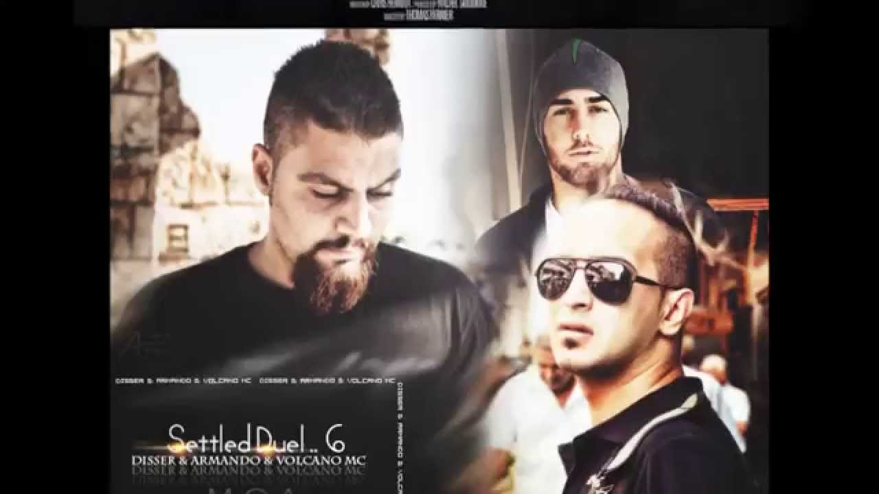 ARMANDO ( محسومة Settled Duel 6 مبارزة) DISSER   / VOLCANO MC /  ارماندو