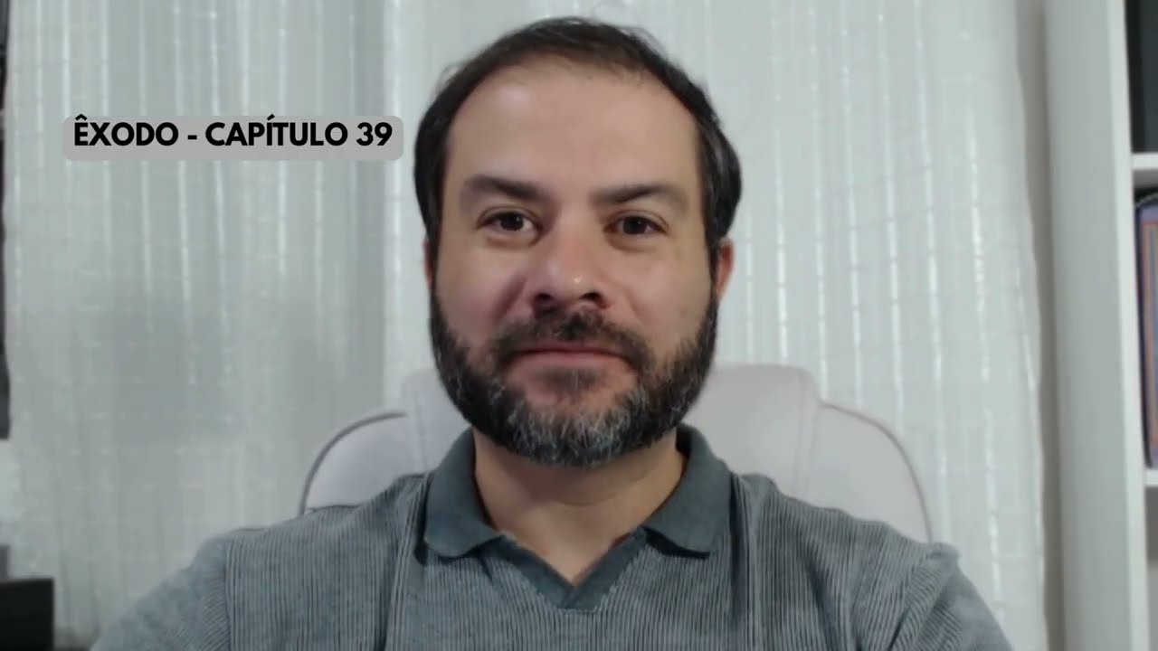 LEITURA DE ÊXODO - CAPÍTULO 39